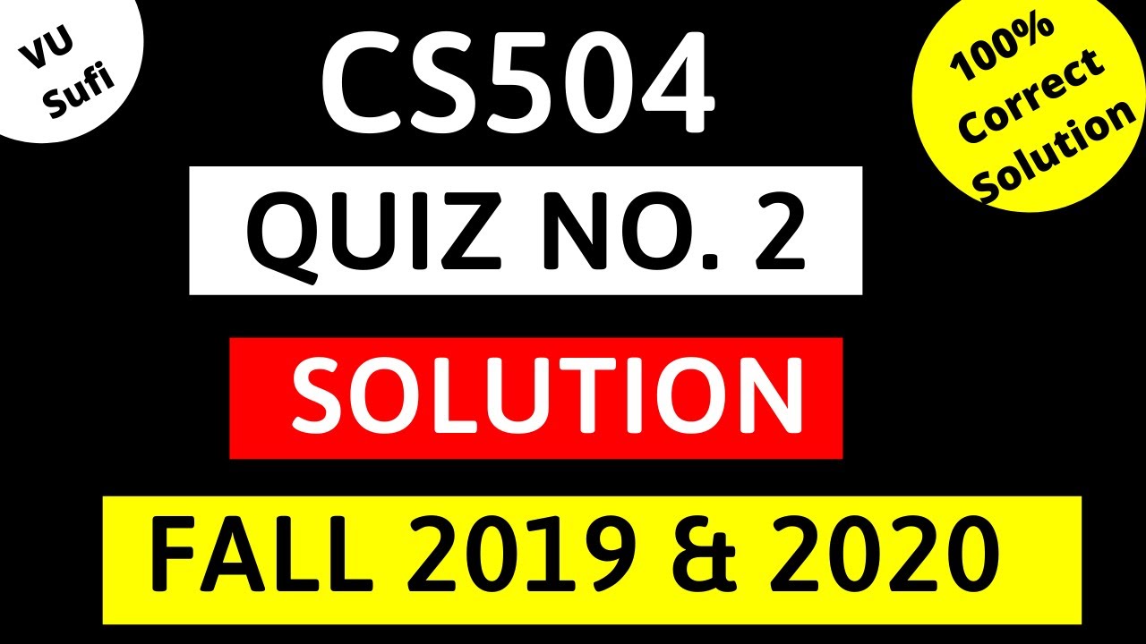 Solution Quiz No. 2 (CS504 - Software Engineering – 1) Fall 2019 - YouTube