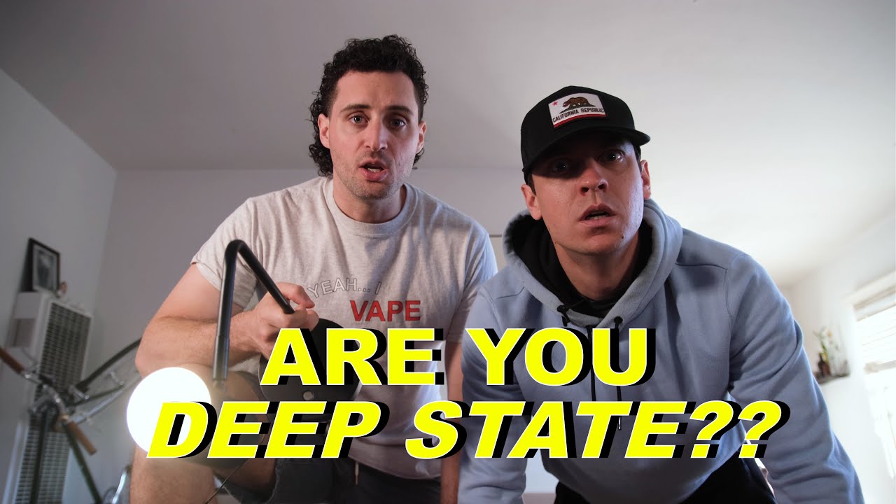 When your bro is DEEP STATE