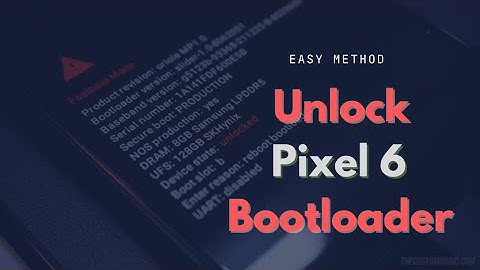 How To Unlock Bootloader On Any Pixel Devices: Easy Method