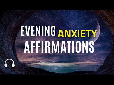 Evening Anxiety Affirmations