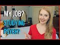 So you want to major in...PSYCHOLOGY?!?