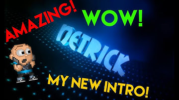 My new Intro and Outro!