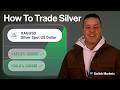 How To Trade Silver In Under 10 Minutes [XAGUSD, CFDs, Futures, ETFs &amp; More] - Switch Markets