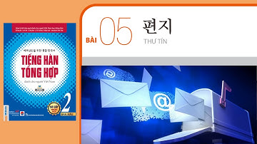 Nghe Tiếng Hàn Tổng Hợp Sơ Cấp 2 | Bài 5: 편지 [Bản Đẹp Mới Nhất 2024]