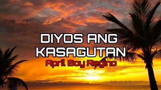 Video thumbnail of "April Boy Regino - Diyos Ang Kasagutan (Lyrics)"