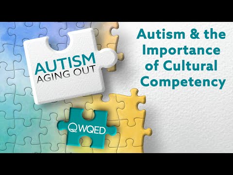Autism & the Importance of Cultural Competency | Autism: Aging Out