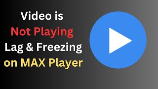Fix Video is Not Playing Lagging Freezing problem on Max Player App. screenshot 2