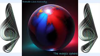 Brenda Linn Kozusky - The magic sphere Pt  7