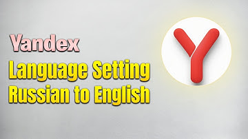 Change Yandex Browser language Russian to English on Pc/Destop