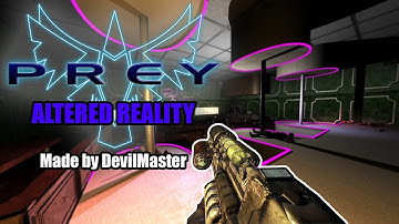 Prey 2006 Altered Reality by DevilMaster (USER MAP)