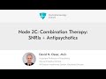 Node 2C: Combination Therapy: SNRIs + Antipsychotics