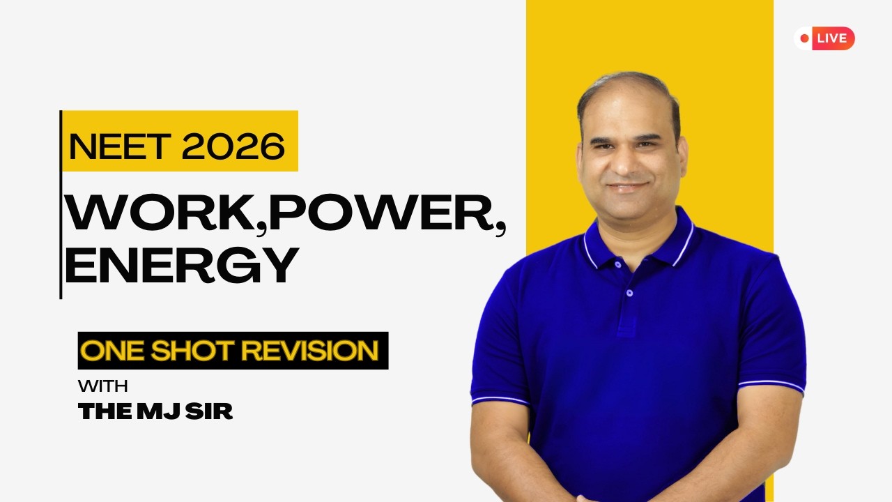 Work Power Energy One Shot LIVE | Complete Chapter in One Class | NEET 2026 | Mayank Joshi Sir