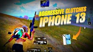 ⚡️AGGRESSIVE CLUTCHES⚡️| iOS 17.4.1 UPDATE | IPHONE 13 |