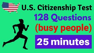 The NEW U.S. citizenship test: 128 civics questions - EASY answers and random order for BUSY people