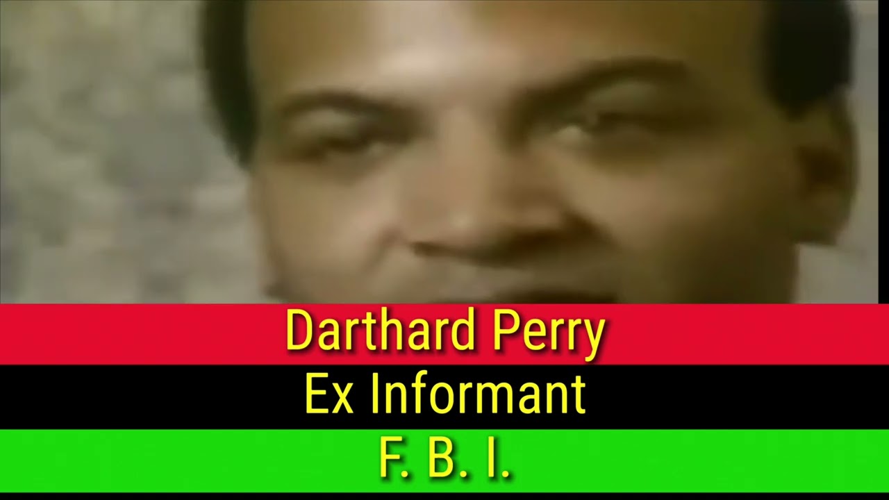 Darthard Perry - A Former Informant for the FBI