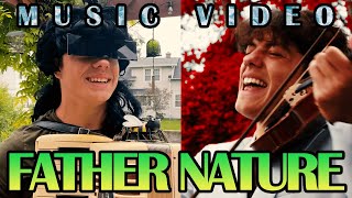Father Nature (Music Video) | Brotate