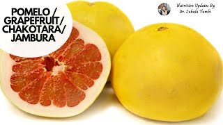 Pomelo| Grapefruit |Chakotara|Papnus| Fruit forhealth| Nutrition Updates by Dr. Zubeda Tumbi |