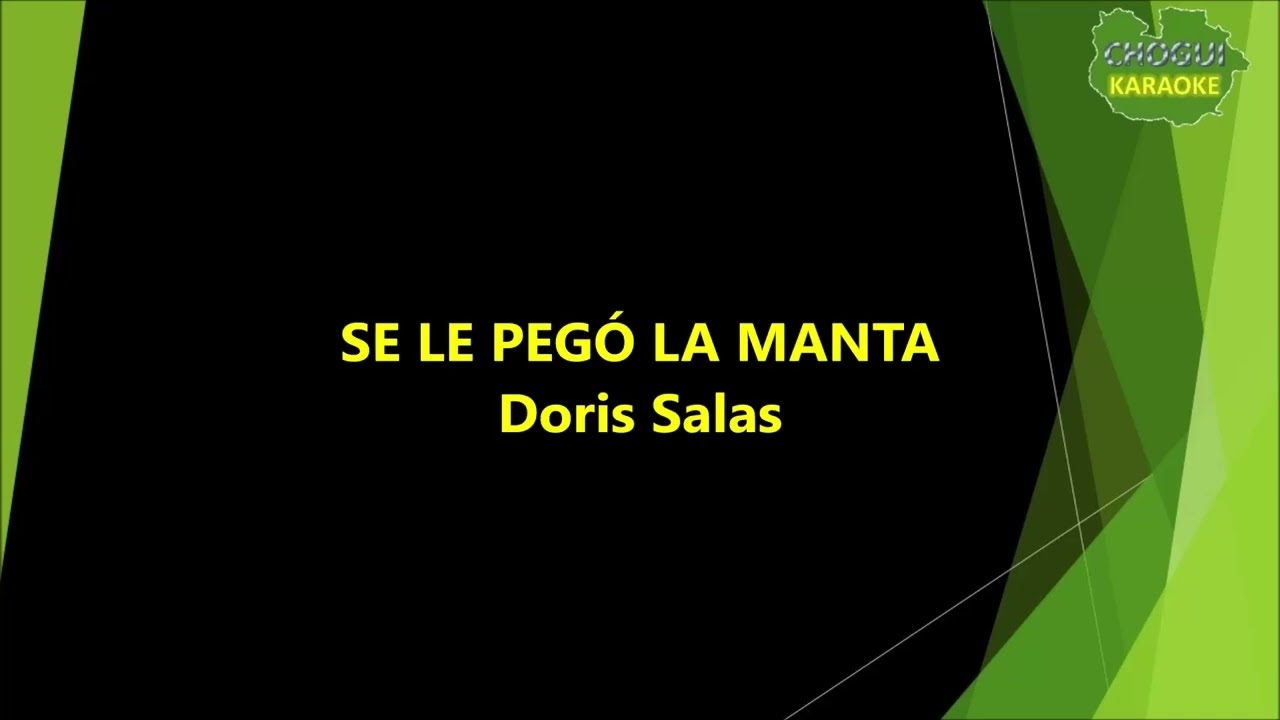 Doris Salas - Se le pegó la manta (Karaoke/Pista)