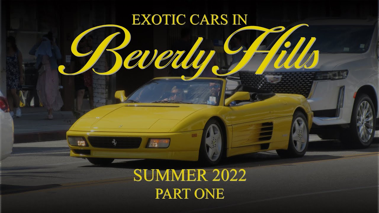 Exotic Cars in Beverly Hills Summer 2022 (Part One) YouTube