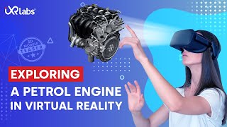 Learn about a Petrol Engine in Virtual Reality | VR in Engineering | iXR Labs