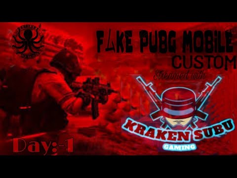 FAKE PUBG CUSTOM DAY-1 STREAMING WITH KRAKEN SUBU GAMING - YouTube