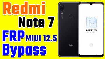 Redmi Note 7 MIUI 12.5 Android 10 FRP Bypass without PC ||| For All MIUI 12 5 FRP Bypass Method