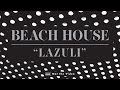 Beach House - Lazuli