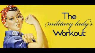 The Military Ladys Workout Intro - My Story