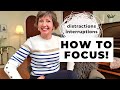 How to FOCUS! Distractions, interruptions? Easy ways to keep productive! Flylady