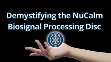 Demystifying the NuCalm® Biosignal Processing Disc