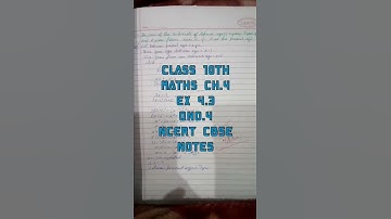 CLASS 10TH MATHS CH.4 EX 4.3 QNO.4 NCERT CBSE NOTES #short #class10thnotes #youtubeshorts #viral