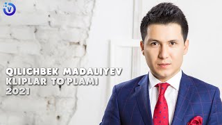 : Qilichbek Madaliyev - Kliplar to'plami 2021