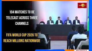 Download lagu 104 Matches to Be Telecast Across Three Channels: FIFA World Cup 2026 to Reach Millions Nationwide