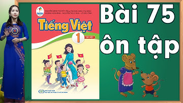 Tiếng việt lớp 1 sách cánh diều - Bài 75 |Bảng chữ cái tiếng việt |learn vietnamese