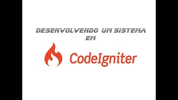 Desenvolvendo um sistema em codeigniter - Aula 22