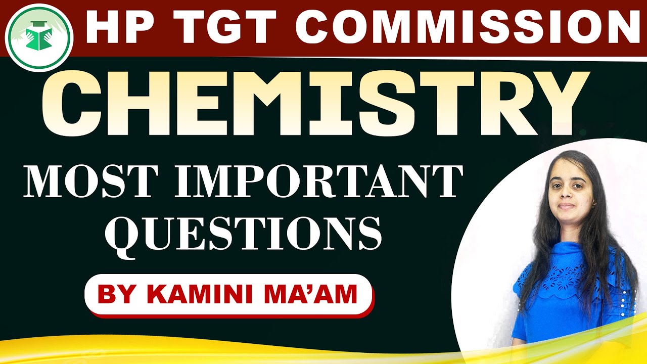 HP TGT Commission | Chemistry | Most Important Questions | By Kamini mam