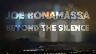 Video thumbnail of "Joe Bonamassa - "Beyond The Silence" - Official Music Video"