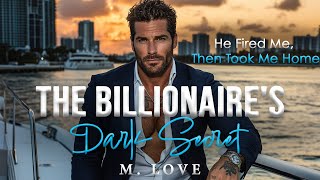Billionaire’s Second Chance Love: Steamy Romance Audiobook | Secrets