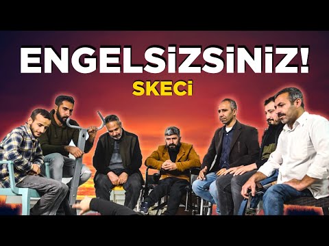 ENGELSİZSİNİZ ! SKECİ