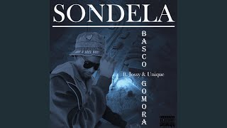 Basco Gomora  Sondela   Feat Jossy U0026 Unique