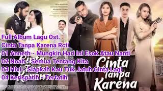 Full Album 4 Lagu Ost. Cinta Tanpa Karena #mungkinhariiniesokataunanti #siapkahkautukjatuhcintalagi