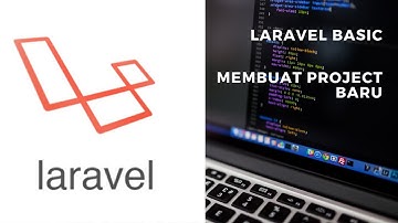 Laravel Basic - Pengenalan Dasar - Membuat Project Baru Laravel