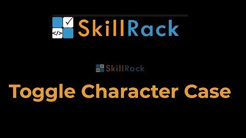Toggle the case of an Alphabet or a character