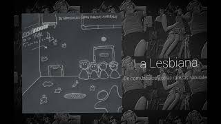 Video thumbnail of "La lesbiana"