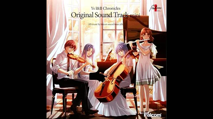 Ys I & II Chronicles - To Make the End of Battle (Extended)