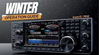 Winter Ham Radio Operation Guide - Icom IC-7610 by ML&S Martin Lynch and Sons 9,112 views 5 months ago 27 minutes