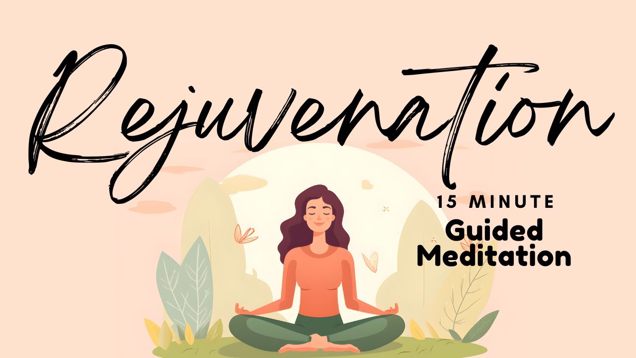 15 Minute Morning Guided Meditation to Rejuvenate and Relax Your Body ...