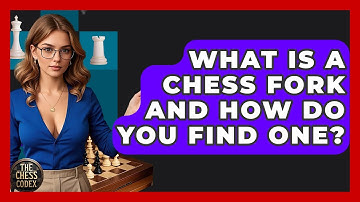 What Is A Chess Fork And How Do You Find One? - The Chess Codex