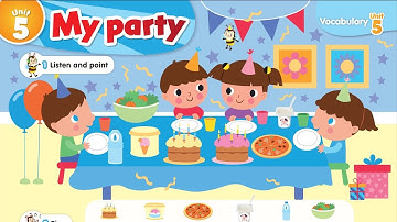 Connect KG 2 Term 2 Unit 5 | My Party | 🎂🍨🍕🥗