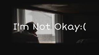 Deadfish - Im Not Okay Lyrics